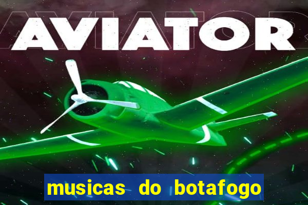 musicas do botafogo para baixar